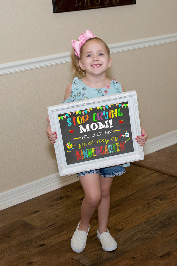 Stop Crying Mom First Day of School Chalkboard, Last Day of School, ANY GRADE, any year SCHOOLCRYCHALK0520